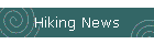 Hiking News